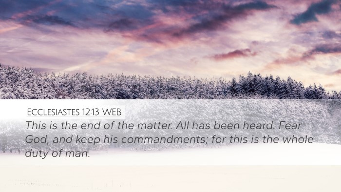 Ecclesiastes 12:13 WEB Bible Verse Image