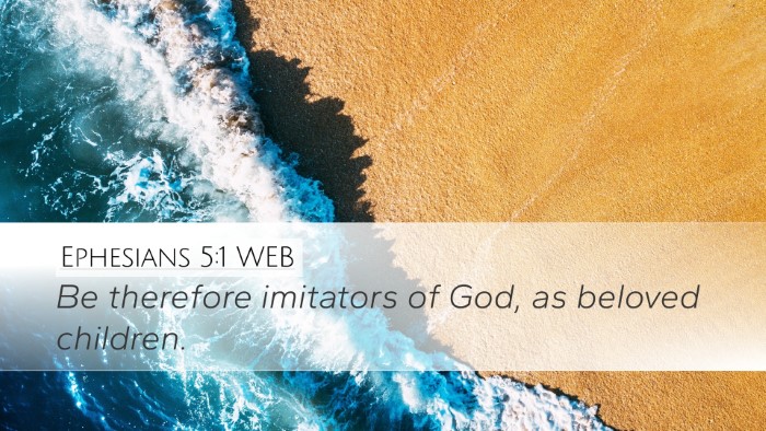 Ephesians 5:1 WEB Bible Verse Image