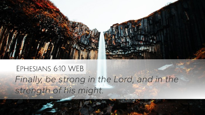 Ephesians 6:10 WEB Bible Verse Image