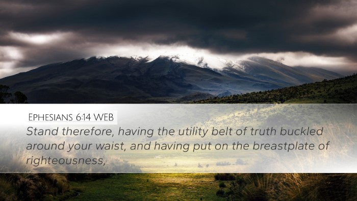 Ephesians 6:14 WEB Bible Verse Image