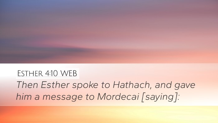 Esther 4:10 WEB Desktop Wallpaper - Then Esther spoke to Hathach, and gave him a - Desktop Bible Verse Wallpaper