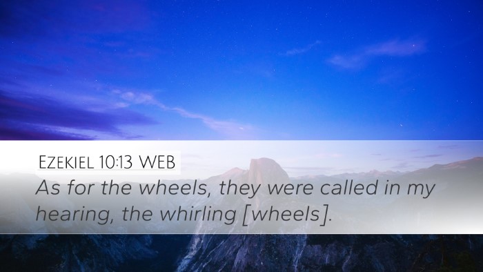 Ezekiel 10:13 WEB Bible Verse Image