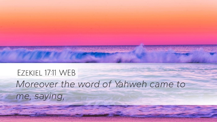 Ezekiel 17:11 WEB Bible Verse Image