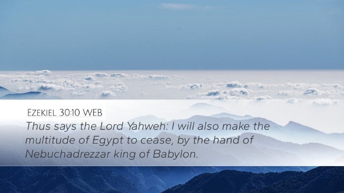 Ezekiel 30:10 WEB Bible Verse Image