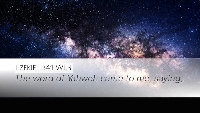 Ezekiel 34:1 WEB Desktop Wallpaper - The word of Yahweh came to me, - Desktop Bible Verse Wallpaper