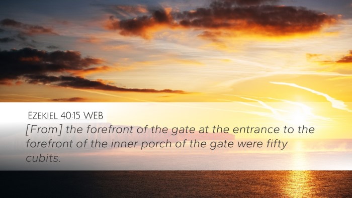 Ezekiel 40:15 WEB Desktop Wallpaper - [From] the forefront of the gate at the entrance - Desktop Bible Verse Wallpaper