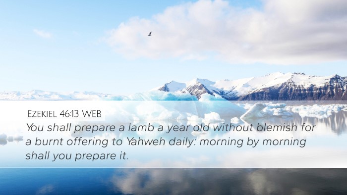 Ezekiel 46:13 WEB Bible Verse Image
