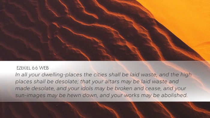 Ezekiel 6:6 WEB Bible Verse Image
