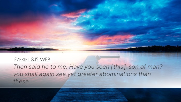 Ezekiel 8:15 WEB Bible Verse Image