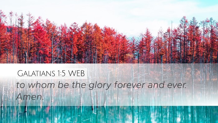 Galatians 1:5 WEB Desktop Wallpaper - to whom be the glory forever and ever. - Desktop Bible Verse Wallpaper