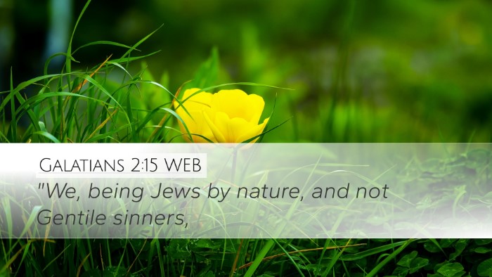 Galatians 2:15 WEB Bible Verse Image