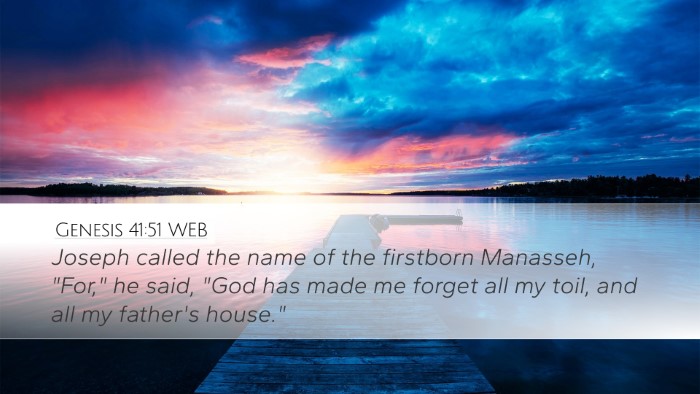 Genesis 41:51 WEB Bible Verse Image