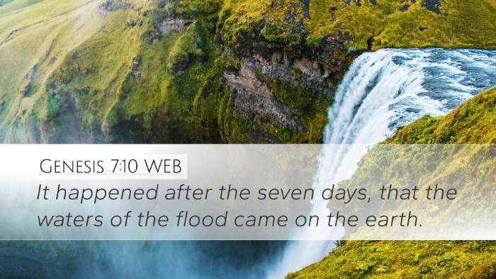 Genesis 7:10 WEB Desktop Wallpaper - It happened after the seven days, that the waters - Desktop Bible Verse Wallpaper