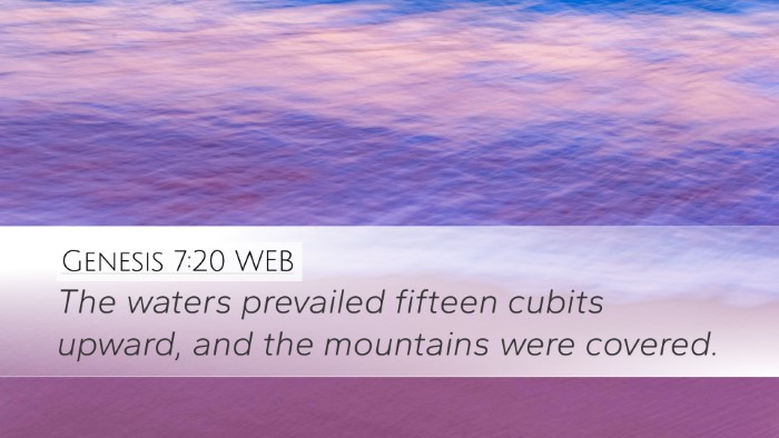 Genesis 7:20 WEB Desktop Wallpaper - The waters prevailed fifteen cubits upward, and - Desktop Bible Verse Wallpaper