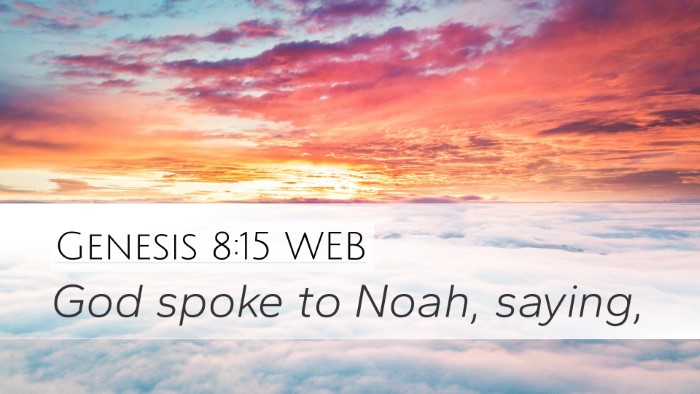 Genesis 8:15 WEB Desktop Wallpaper - God spoke to Noah, - Desktop Bible Verse Wallpaper