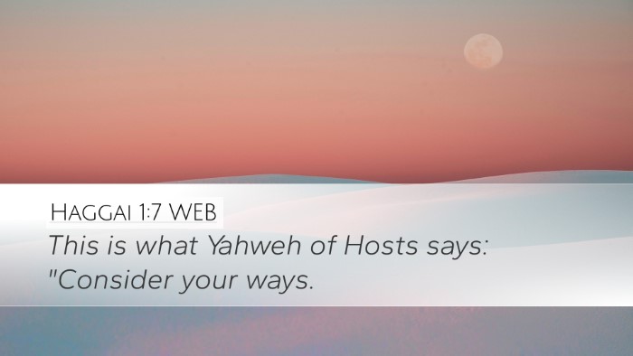 Haggai 1:7 WEB Desktop Wallpaper - This is what Yahweh of Hosts says: 