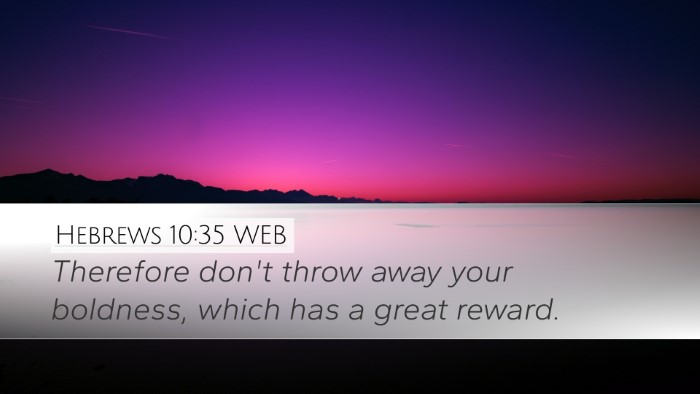 Hebrews 10:35 WEB Bible Verse Image