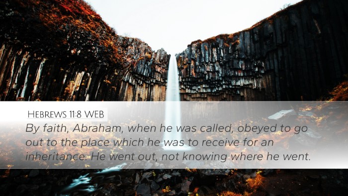 Hebrews 11:8 WEB Bible Verse Image