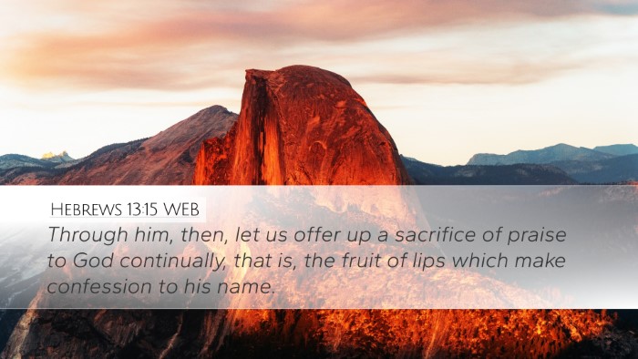 Hebrews 13:15 WEB Bible Verse Image