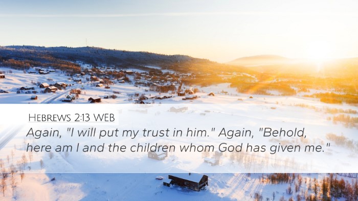 Hebrews 2:13 WEB Bible Verse Image