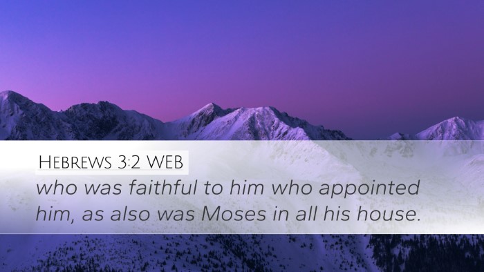 Hebrews 3:2 WEB Bible Verse Image