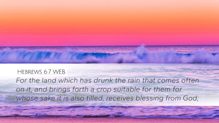 Hebrews 6:7 WEB Bible Verse Image