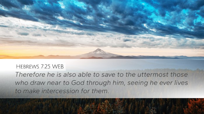 Hebrews 7:25 WEB Bible Verse Image