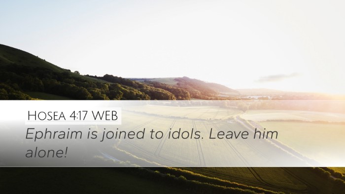 Hosea 4:17 WEB Bible Verse Image