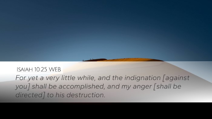 Isaiah 10:25 WEB Bible Verse Image