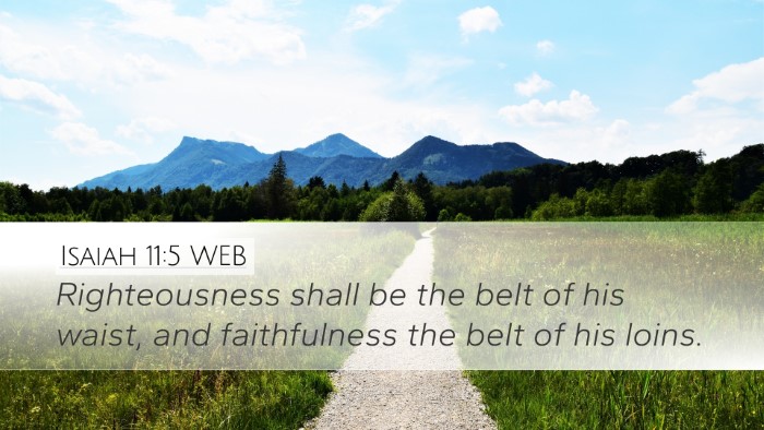 Isaiah 11:5 WEB Bible Verse Image