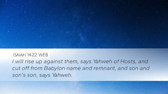 Isaiah 14:22 WEB Bible Verse Image