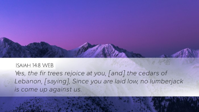Isaiah 14:8 WEB Bible Verse Image