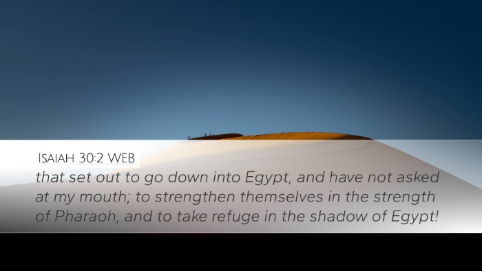 Isaiah 30:2 WEB Bible Verse Image