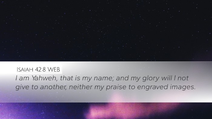 Isaiah 42:8 WEB Bible Verse Image