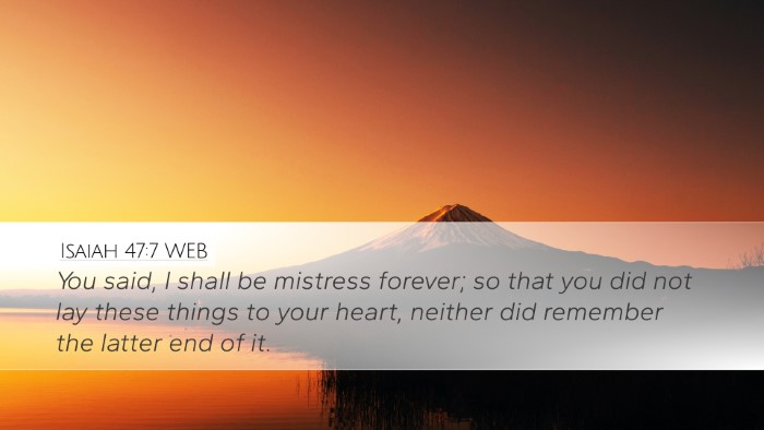 Isaiah 47:7 WEB Bible Verse Image