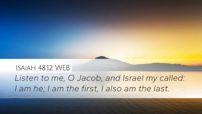 Isaiah 48:12 WEB Bible Verse Image