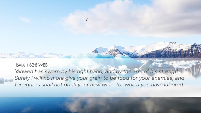 Isaiah 62:8 WEB Bible Verse Image