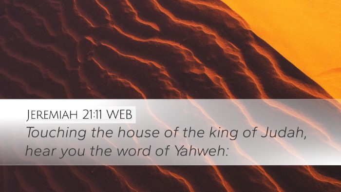 Jeremiah 21:11 WEB Bible Verse Image