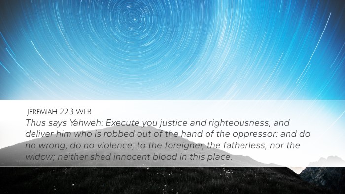 Jeremiah 22:3 WEB Bible Verse Image