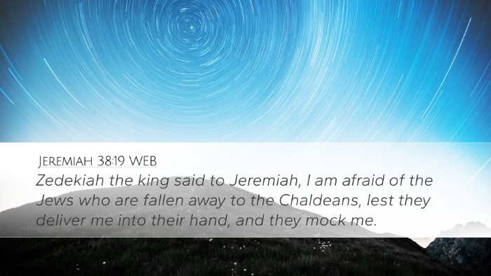 Jeremiah 38:19 WEB Bible Verse Image