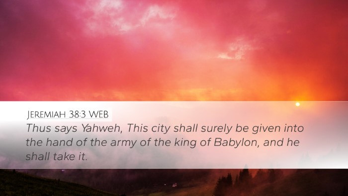 Jeremiah 38:3 WEB Desktop Wallpaper - Thus says Yahweh, This city shall surely be given - Desktop Bible Verse Wallpaper