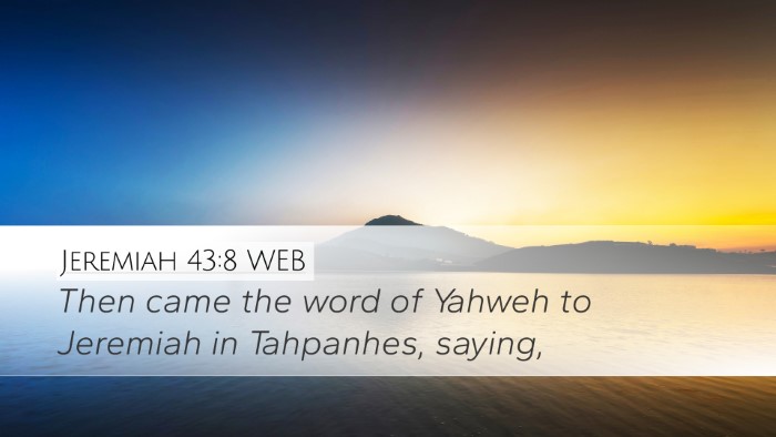 Jeremiah 43:8 WEB Bible Verse Image