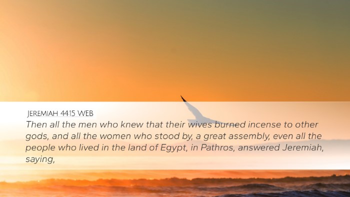 Jeremiah 44:15 WEB Bible Verse Image