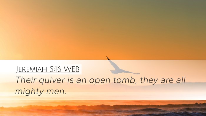 Jeremiah 5:16 WEB Bible Verse Image