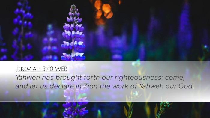 Jeremiah 51:10 WEB Bible Verse Image