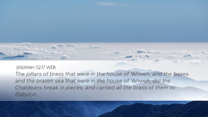 Jeremiah 52:17 WEB Bible Verse Image