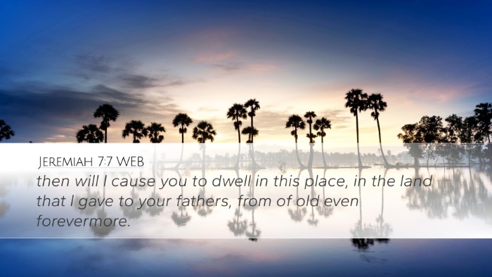 Jeremiah 7:7 WEB Desktop Wallpaper - then will I cause you to dwell in this place, in - Desktop Bible Verse Wallpaper