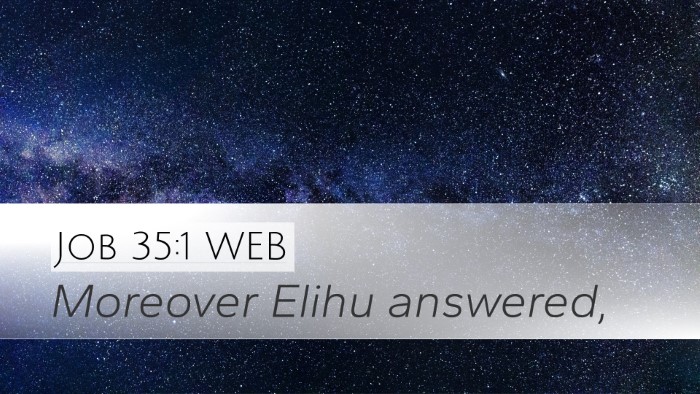Job 35:1 WEB Desktop Wallpaper - Moreover Elihu - Desktop Bible Verse Wallpaper