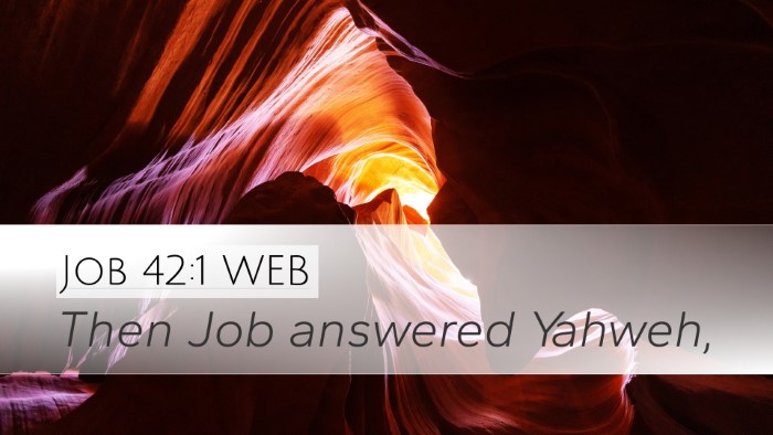 Job 42:1 WEB Desktop Wallpaper - Then Job answered - Desktop Bible Verse Wallpaper
