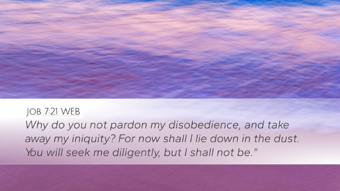 Job 7:21 WEB Bible Verse Image